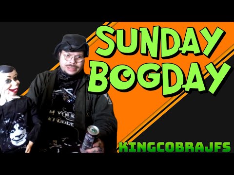 Sunday Bogday with KingCobraJFS