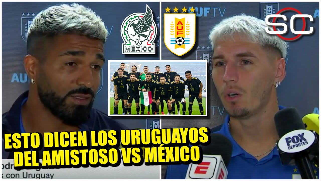 Los jugadores de Uruguay YA PALPITAN el amistoso frente a la Selección Mexicana | SportsCenter
