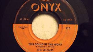 Velours - This Could Be The Night - Killer Doo Wop