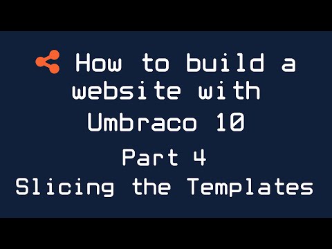 How to build a website with Umbraco 10 - Part 4 - Slicing the Templates