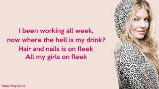 M.I.L.F. $ - FERGIE (Lyrics)