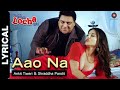Aao Na Kuch Kuch Locha Hai Sunny Leone Ram Kapoor Lyrical Video