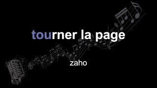 zaho | tourner la page | lyrics | paroles | letra |