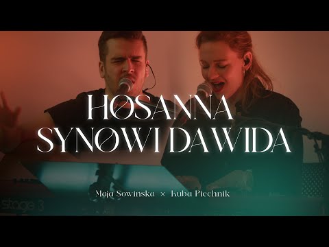 Hosanna Synowi Dawida - cała modlitwa - Maja Sowińska x Kuba Piechnik