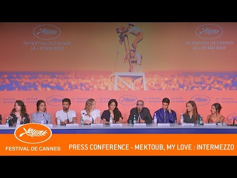 MEKTOUB MY LOVE INTERMEZZO - Press conference - Cannes 2019 - EV