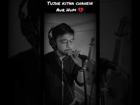 SALMAN SHAIKH Tujhe kitna chahein aur hum