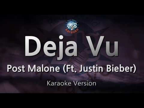Post Malone-Deja Vu (Ft. Justin Bieber) (Karaoke Version)