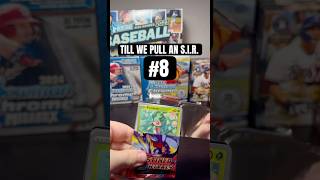 TILL WE PULL AN S.I.R. #8 #pokemon #collectiblecards #pokemontradingcards