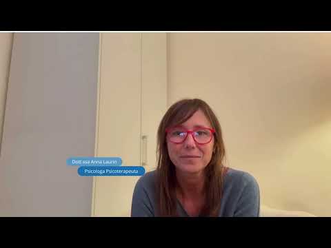 Video Testimonianza - Dott.ssa  Anna Laurin - Psicologa Psicoterapeuta
