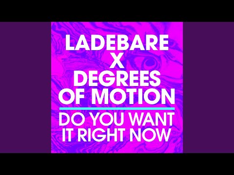 Do You Want It Right Now (Extended)