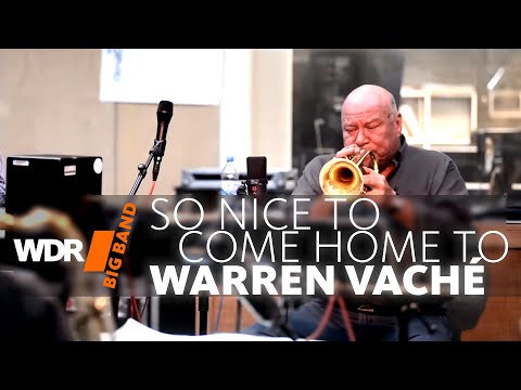 Warren Vaché feat. by WDR BIG BAND - So Nice To Come Home To | REHEARSAL