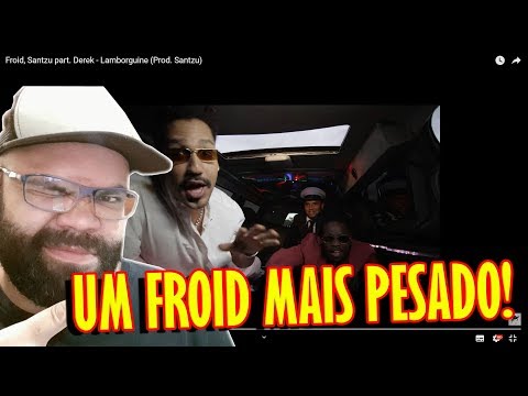 Froid, Santzu part. Derek - Lamborguine (Prod. Santzu) | REAGINDO E COMENTANDO