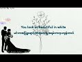 Shane Filan - Beautiful In White Lyrics ( Myanmar Subtitles and Eng Subtitles )