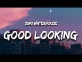 Suki Waterhouse - Good Looking (Lyrics)