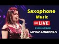Live Saxophone Music Saxophone Queen Lipika Live Instrumental Music Live Bikash Studio