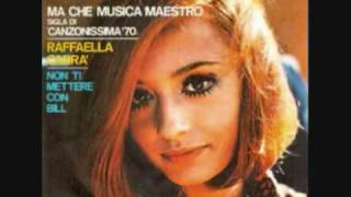 Raffaella Carrà- Ma che musica maestro