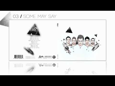 ERA 9 - Some May Say (Audio)
