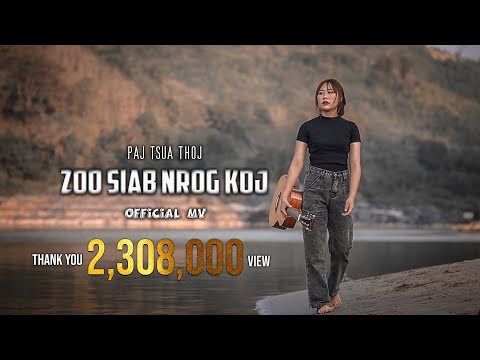 Zoo Siab Nrog Koj - Paj Tsua Thoj