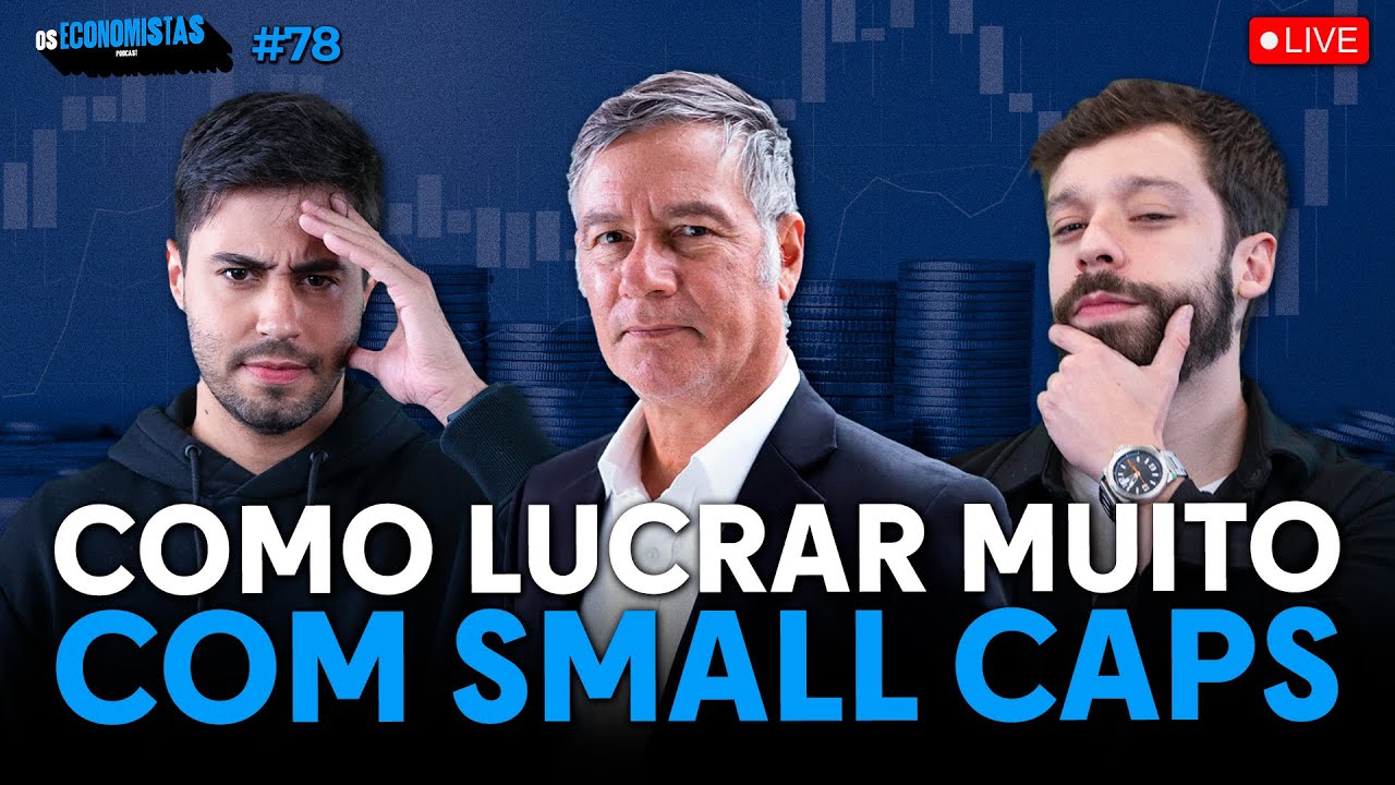 COMO INVESTIR E GANHAR DINHEIRO COM SMALL CAPS (Werner da Trígono Capital) | Os Economistas 78