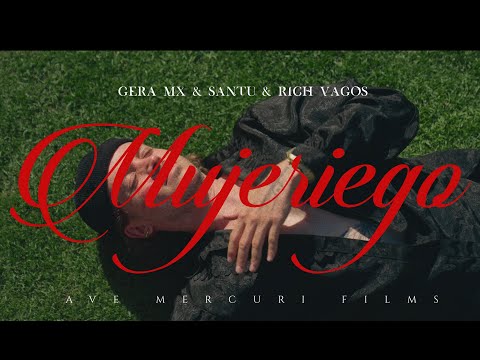 Rich Vagos, Gera MX, SANTU - Mujeriego (Video Oficial)