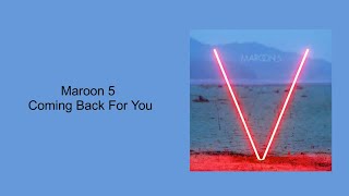 Maroon 5 - Coming Back For You (Lyrics)