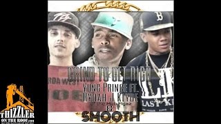 Yung Prince ft. Rydah J. Klyde, Smooth - Grind 2 Get Rich [Thizzler.com]