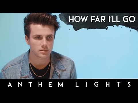 "How Far I'll Go" - Disney's Moana | Anthem Lights Cover