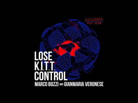 Meduza, Simon De Jano & bottai - Lose K.I.T.T. Control (Gianmaria Veronese & Marco Bozzi Mashup )