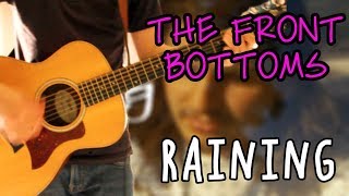 The Front Bottoms - Raining Electric/Acoustic Guitar Cover 1080P