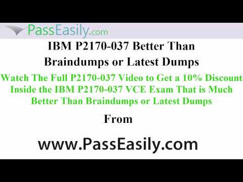 P2170-037 – Exam VCE Better Than P2170-037 Braindumps and Dumps