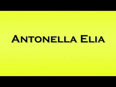 Pronunciation of Antonella Elia