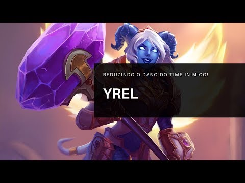 Yrel Gameplay - Reduzindo o dano do inimigo! - Heroes of the Storm [PT-BR] [RANKED]