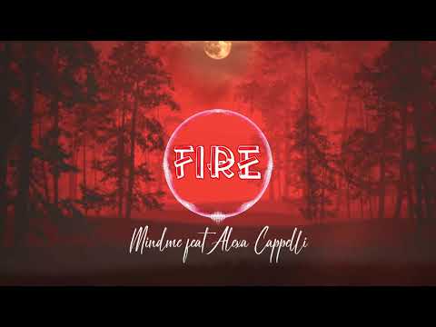 Mindme feat. Alexa Cappelli - Fire (POP)