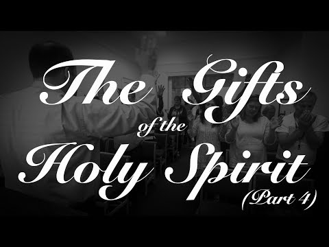 7. Gifts of the Holy Spirit (Pt. 4) - Keith Malcomson