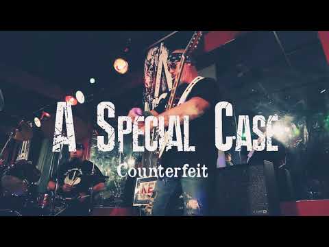 A Special Case - Counterfeit Official Music Video
