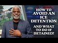 How To Avoid An ICE Detention And What To Do If You Are Detained Tips For USA Visa GrayLaw TV