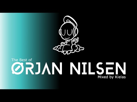 The Best of Orjan Nilsen - Mixed by Kielas