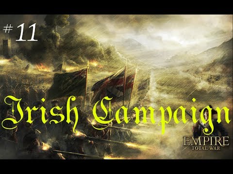 Empire Total War | Irish Campaign | Part 11