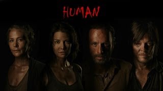 The Walking Dead Tribute || Human (Christina Perri)