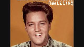 Elvis Presley - Sound Advice (Take 1, 2, 3, 4 &amp; 5)