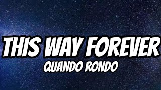 Quando Rondo - This Way Forever (Lyrics)