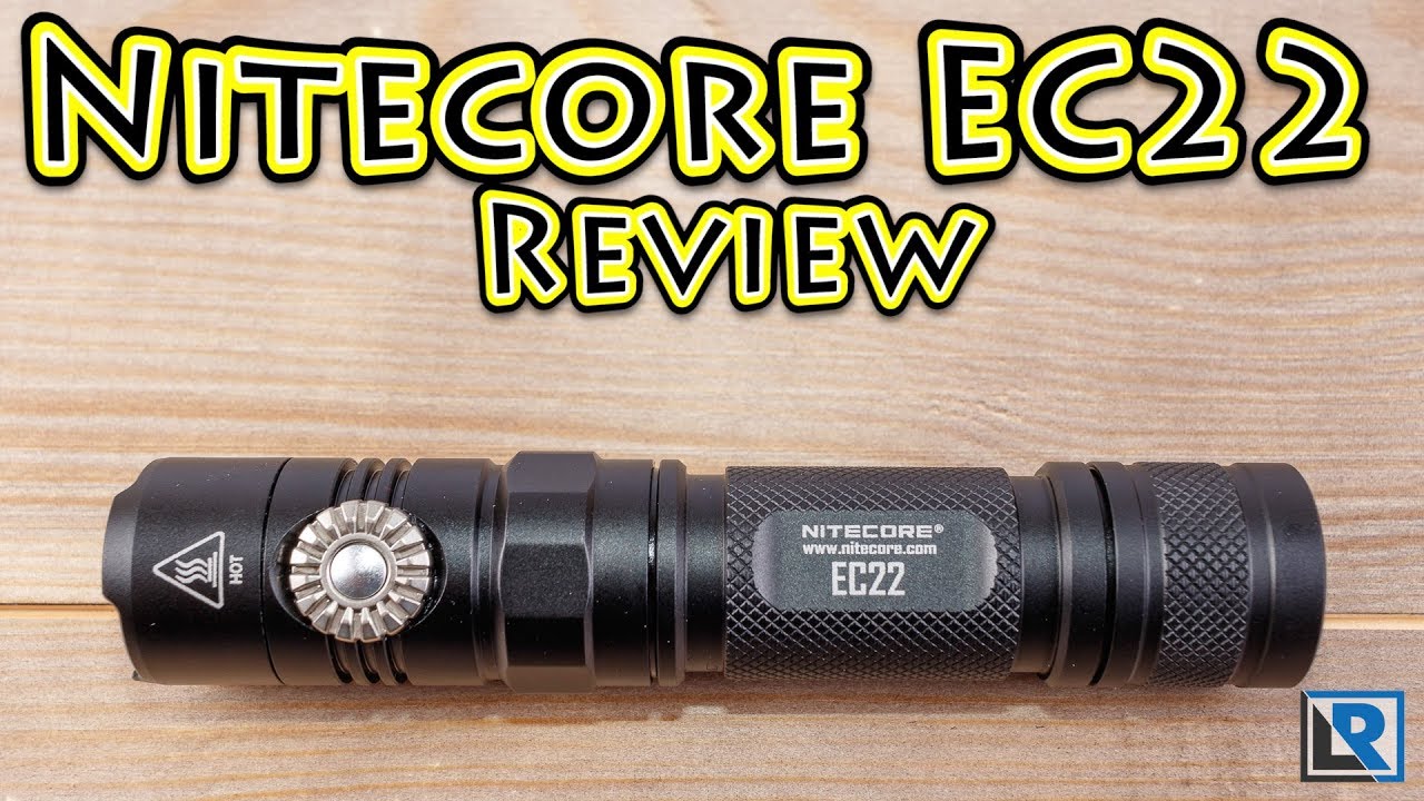 Nitecore EC22 Review (Infinitely variable brightness 0.5 - 1000