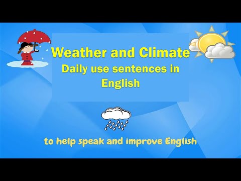 "Weather and Climate:  Daily use sentences in English"