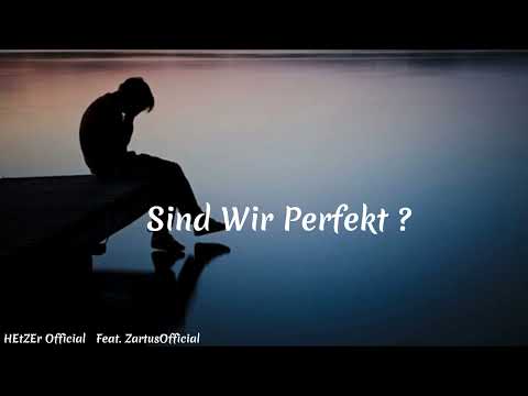 Sind Wir Perfekt  HARDTEKK -  HEtZEr Official - Feat  ZartusOfficial