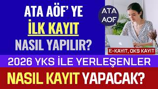 2026 Yks İle Atatürk Üniversitesine Yerleşenler Nasıl Kayıt Yapacak? (Ata Aöf'ye