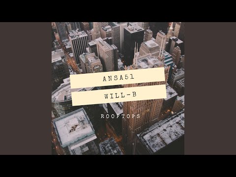 Rooftops (feat. Will-B)