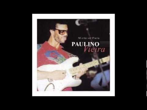 Paulino Vieira - Prêce di um Fidjo
