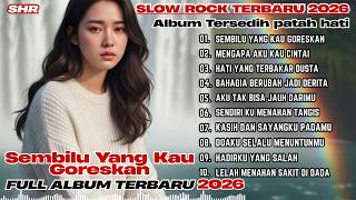 Download lagu Slow Rock Sedih 😢 2026 Full Album | Lagu Patah Hati 💔 Paling Menyayat Jiwa Nonstop | SHR Slow Rock. mp3