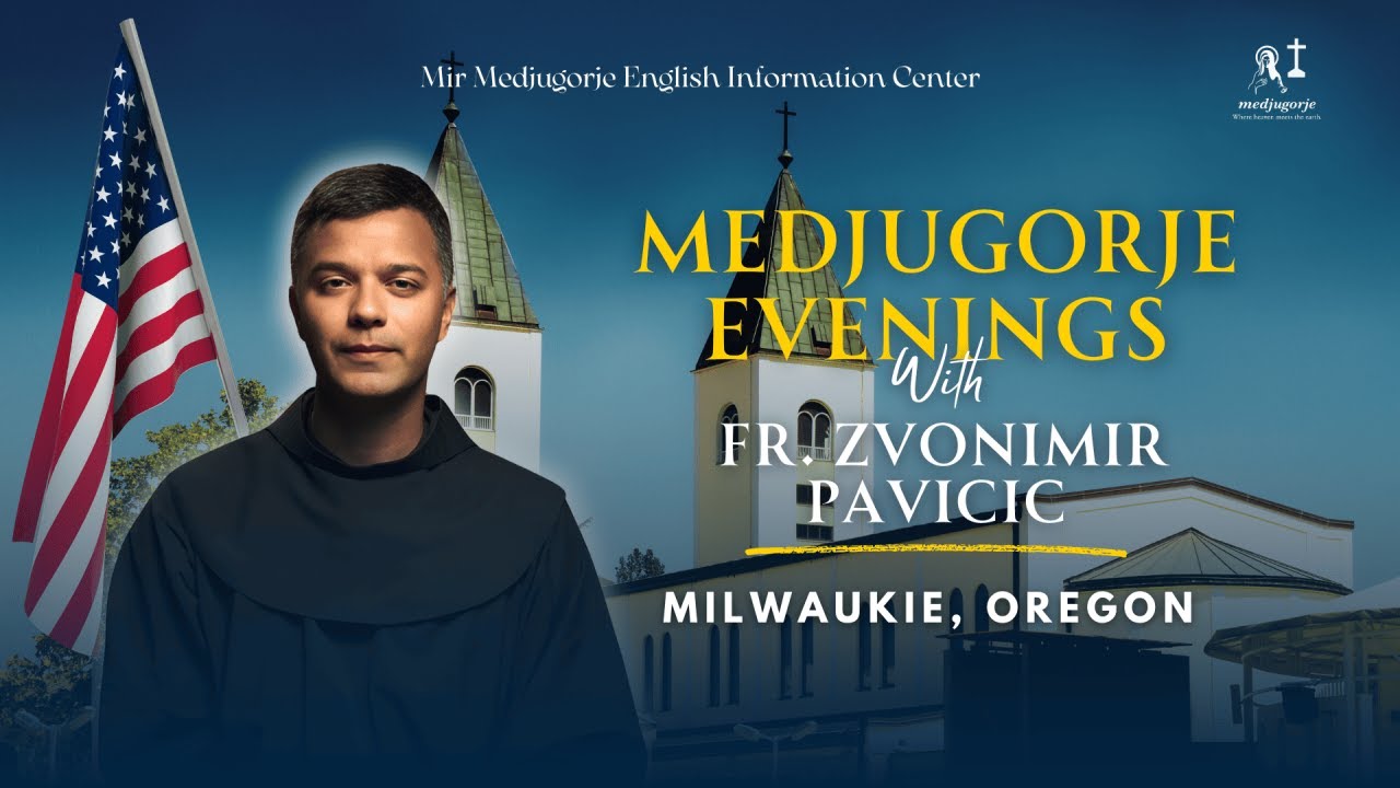 Medjugorje Evening of Prayer Night #4 with Fr. Zvonimir Pavicic in Milwaukie, Oregon