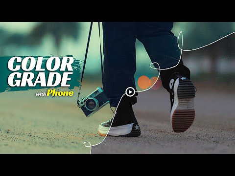 How to Add Professional-Quality Color to Your Phone Videos